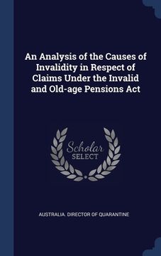 portada An Analysis of the Causes of Invalidity in Respect of Claims Under the Invalid and Old-age Pensions Act (in English)