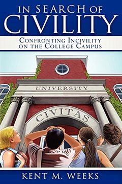 portada In Search of Civility: Confronting Incivility on the College Campus (in English)