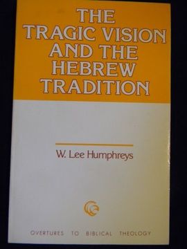 portada Tragic Vision and the Hebrew Tradition (Overtures to Biblical Theology) 