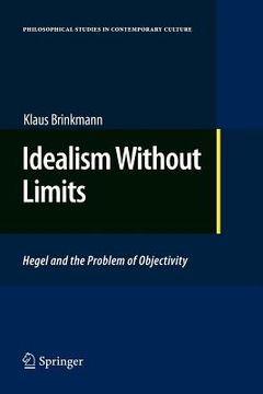 portada idealism without limits: hegel and the problem of objectivity (en Inglés)
