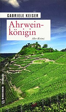 portada Ahrweinkönigin: Ahr-Krimi (Kriminalromane im Gmeiner-Verlag) (in German)
