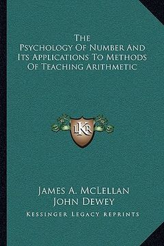 portada the psychology of number and its applications to methods of teaching arithmetic (in English)