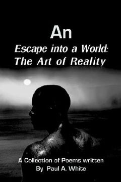 portada an escape into a world: the art of reality