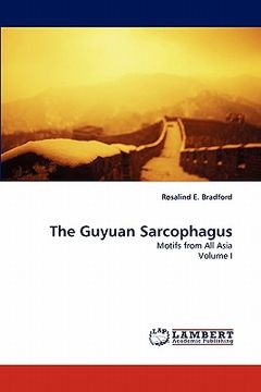 portada the guyuan sarcophagus (en Inglés)
