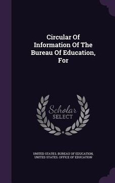 portada Circular Of Information Of The Bureau Of Education, For (en Inglés)