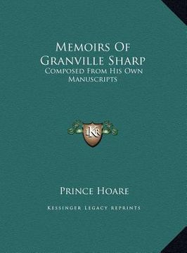 portada memoirs of granville sharp: composed from his own manuscripts
