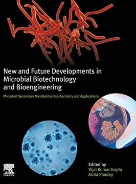 portada New and Future Developments in Microbial Biotechnology and Bioengineering: Microbial Secondary Metabolites Biochemistry and Applications (en Inglés)