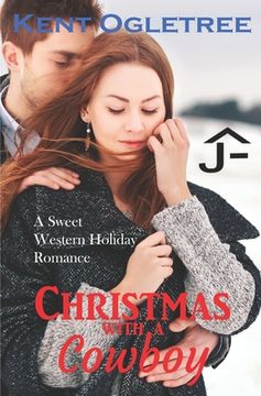 portada Christmas with a Cowboy: A Sweet Western Holiday Romance