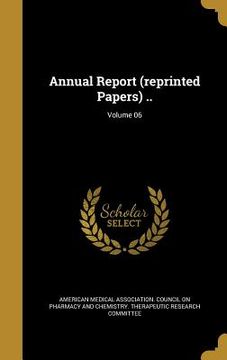 portada Annual Report (reprinted Papers) ..; Volume 06 (en Inglés)