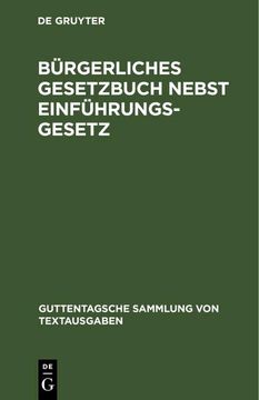 portada Bürgerliches Gesetzbuch Nebst Einführungsgesetz (in German)
