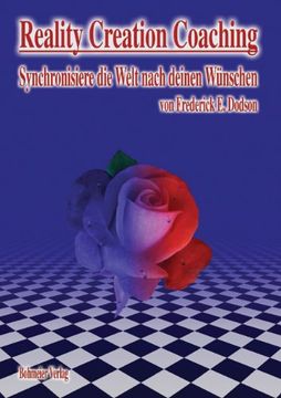 portada Reality Creation Coaching: Synchronisiere die Welt nach deinen Wünschen (in German)