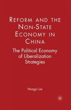 portada Reform and the Non-State Economy in China: The Political Economy of Liberalization Strategies (en Inglés)