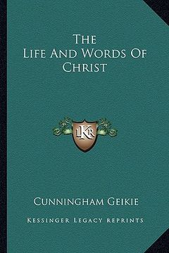 portada the life and words of christ (in English)