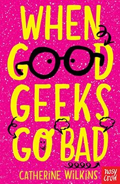 portada When Good Geeks go bad (en Inglés)