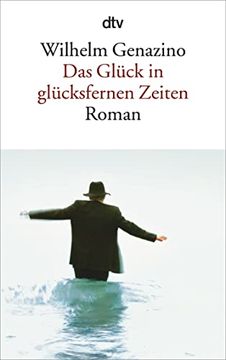 portada Das Gluck in Glucksfernen Zeiten: Roman (in German)