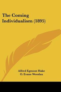 portada the coming individualism (1895) (in English)