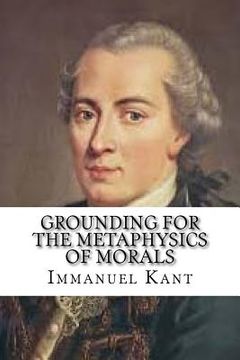 portada Grounding for the Metaphysics of Morals