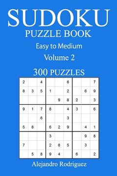 portada 300 Easy to Medium Sudoku Puzzle Book: Volume 2 (en Inglés)