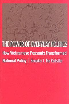 portada the power of everyday politics: how vietnamese peasants transformed national policy (en Inglés)