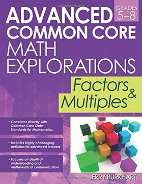 portada Advanced Common Core Math Explorations: Factors and Multiples (Grades 5-8) (en Inglés)
