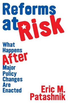 portada Reforms at Risk: What Happens After Major Policy Changes are Enacted (Princeton Studies in American Politics: Historical, International, and Comparative Perspectives) (en Inglés)