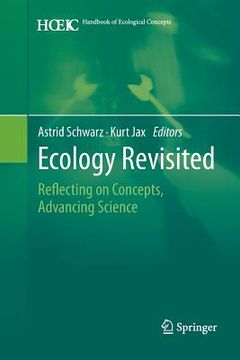 portada Ecology Revisited: Reflecting on Concepts, Advancing Science (en Inglés)