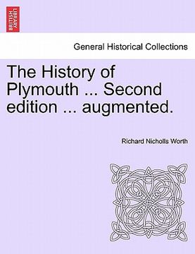 portada the history of plymouth ... second edition ... augmented. (in English)