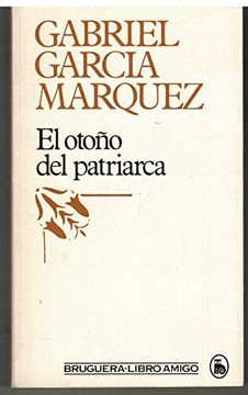 portada El Otono Del Patriarca / The Autumn Of The Patriarch (spanish Edition)