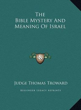 portada the bible mystery and meaning of israel the bible mystery and meaning of israel (en Inglés)