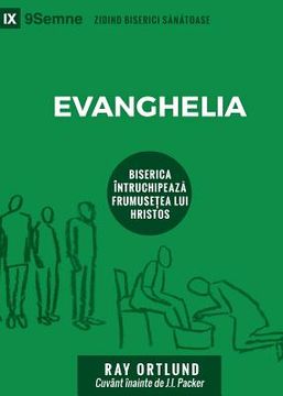 portada Evanghelia (The Gospel) (Romanian): How the Church Portrays the Beauty of Christ 