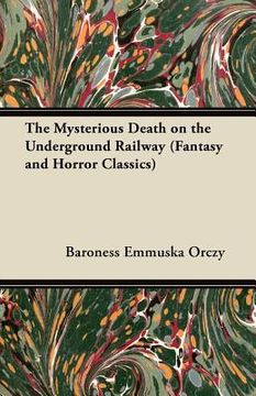 portada the mysterious death on the underground railway (fantasy and horror classics) (in English)