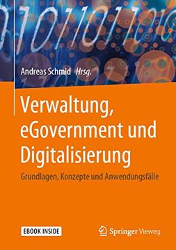 portada Verwaltung, Egovernment und Digitalisierung: Grundlagen, Konzepte und Anwendungsfälle (in German)