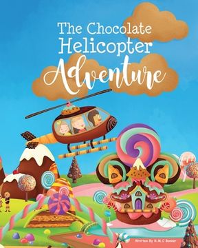 portada The Chocolate Helicopter Adventure (in English)