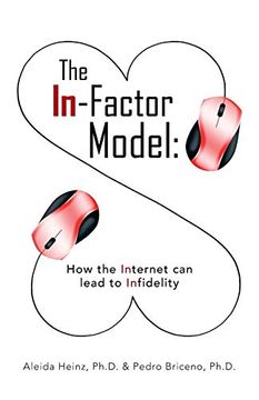portada The In-Factor Model: How the Internet can Lead to Infidelity (en Inglés)