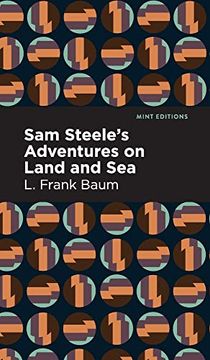 portada Sam Steele'S Adventures on Land and sea (Mint Editions) (in English)