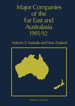 portada Major Companies of the Far East and Australasia 1991/92: Volume 3: Australia and New Zealand (en Inglés)