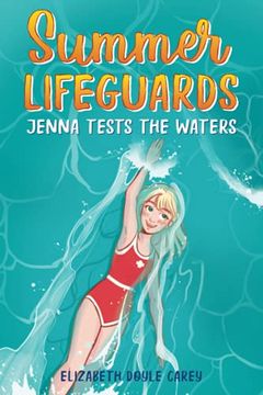 portada Summer Lifeguards: Jenna Tests the Waters: 2 (Summer Lifeguards, 2) (in English)