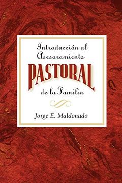 portada Introducción al Asesoramiento Pastoral de la Familia Aeth: Introduction to Pastoral Family Counseling Spanish (in English)