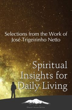 portada Spiritual Insights for Daily Living: Selections from the Work of José Trigueirinho Netto (en Inglés)