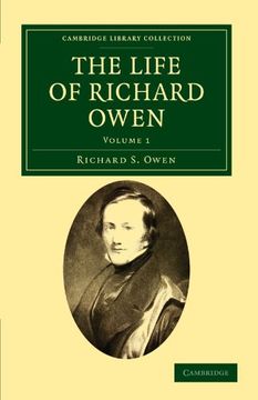 portada The Life of Richard Owen 2 Volume Set: The Life of Richard Owen: Volume 1 Paperback (Cambridge Library Collection - Zoology) (en Inglés)