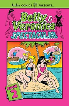 portada Betty & Veronica Spectacular Vol. 2 (B&V Spectacular) 
