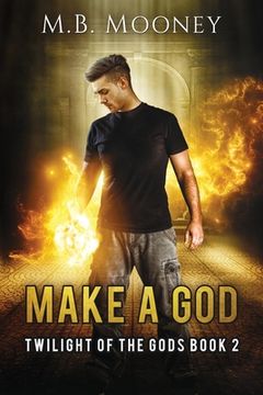 portada Make a God: Twilight of the Gods Book 2 (in English)