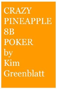 portada crazy pineapple 8b poker (in English)