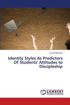 portada Identity Styles As Predictors Of Students' Attitudes to Discipleship (en Inglés)