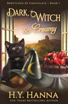 portada Dark, Witch & Creamy (Bewitched by Chocolate Mysteries ~ Book 1) 