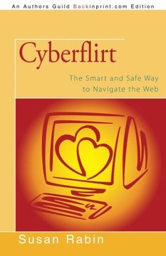portada Cyberflirt: The Smart and Safe way to Navigate the web (in English)