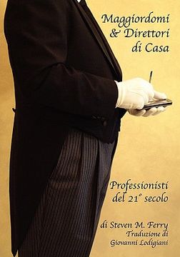 portada Maggiordomi & Direttori di Casa Professionisti del 21° Secolo (en Italiano)
