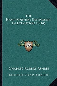 portada the hamptonshire experiment in education (1914) (en Inglés)