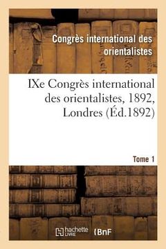 portada Ixe Congrès International Des Orientalistes, 1892, Londres. Tome 1 (en Francés)