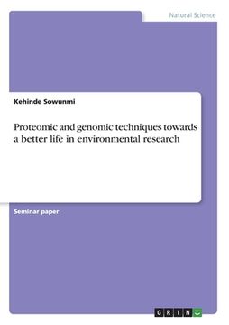 portada Proteomic and genomic techniques towards a better life in environmental research (en Inglés)